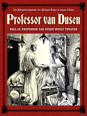 cover image of Professor van Dusen, Die neuen Fälle, Fall 13
